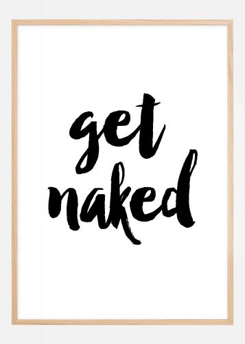 Køb Get naked Plakat her BGA DK