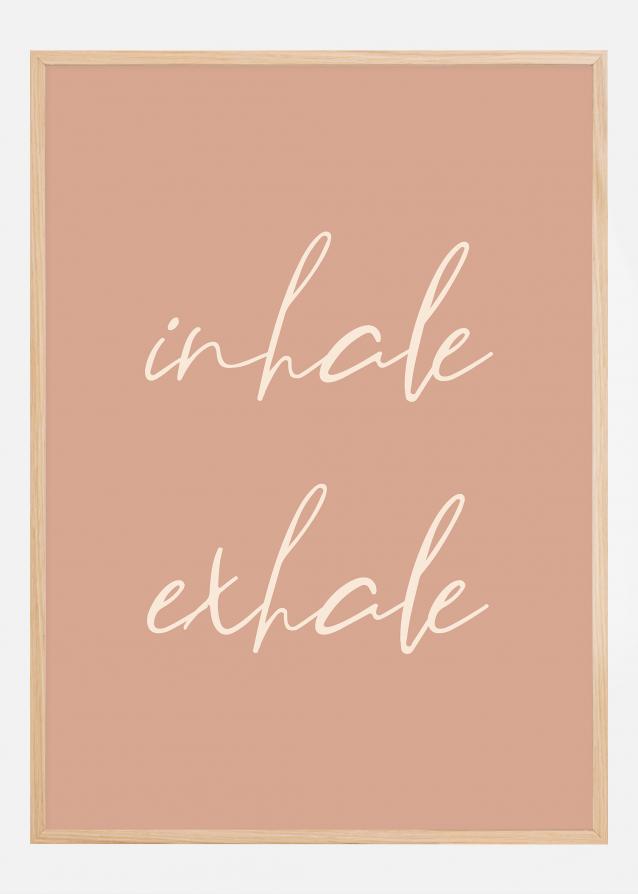 Inhale Exhale Plakat