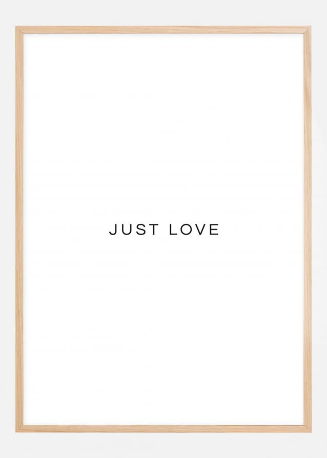 Just Love Plakat