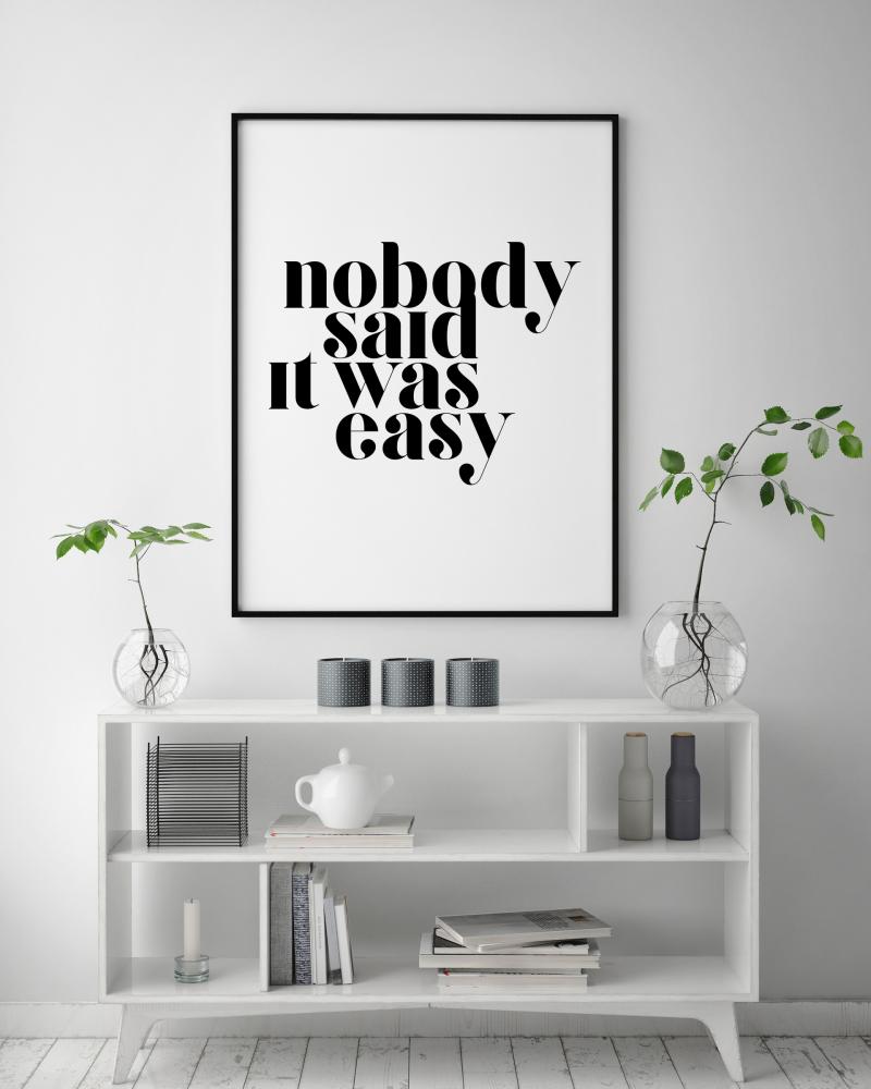 Nobody said it was easy Plakat