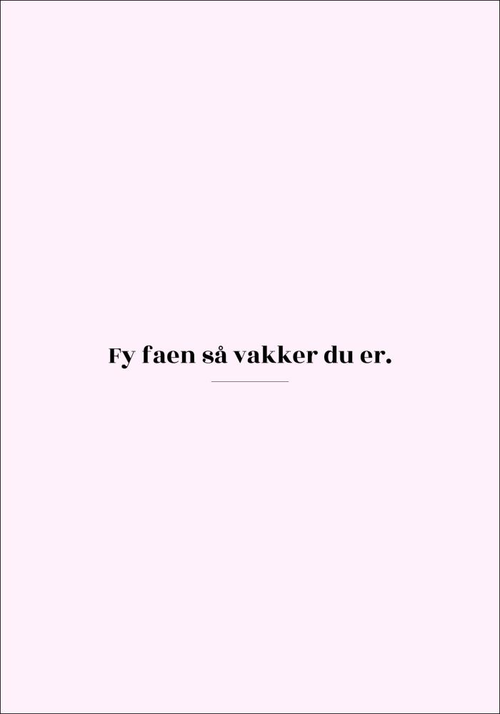 Citat - Skam - Vakker - Rosa