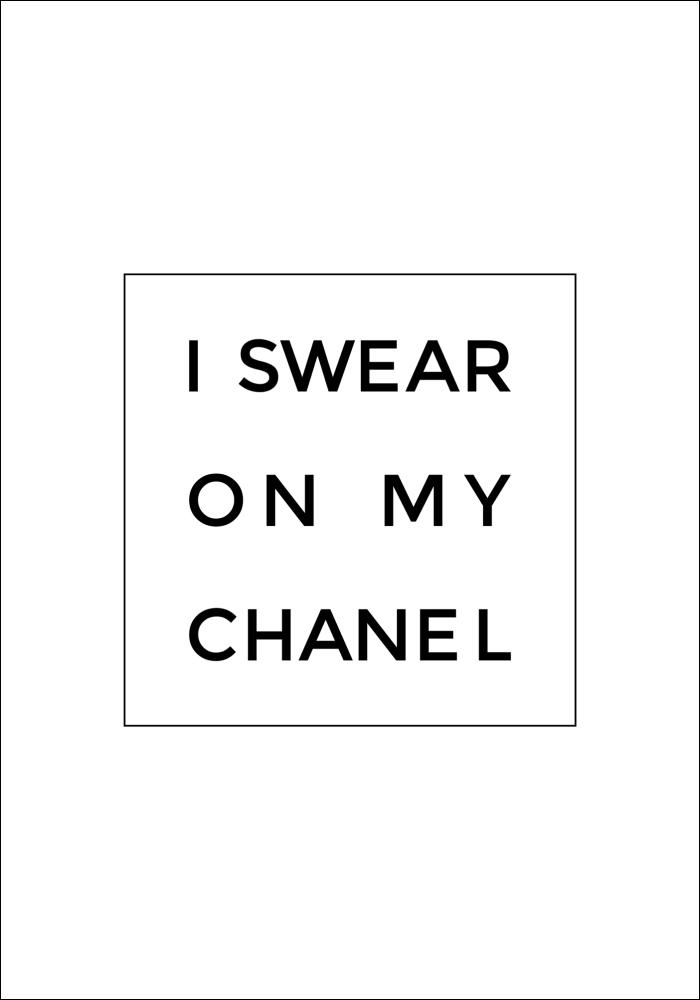 I swear on my chanel Plakat